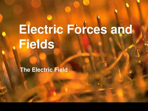 Electric Forces and Fields - ppt download