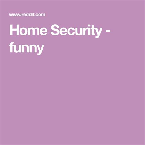 Home Security - funny | Funny, Humor