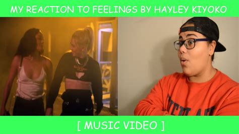 My Reaction To Feelings By Hayley Kiyoko ~ Music Video - YouTube