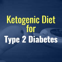 Ketogenic Diet for Type 2 Diabetes - Diabetes Keto Diet