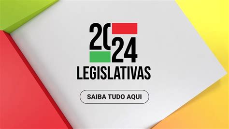 Eleições Legislativas 2024 | Eleições Legislativas 2024 - Pasta das ...