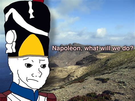 Napoleon, what will we do? Blank Template - Imgflip