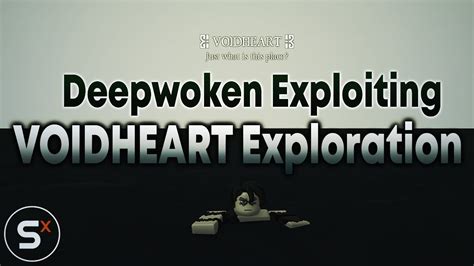 Voidheart Exploration (Deepwoken Exploiting) - YouTube