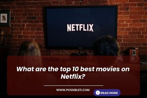 Top 10 best movies on Netflix currently