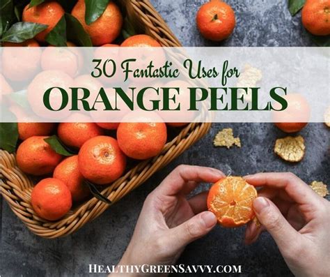 35 Genius Orange Peel Uses (+ Orange Peel Benefits)