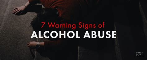 25-7-warnings-signs-of-alcohol-abuse_1 | Honey Lake