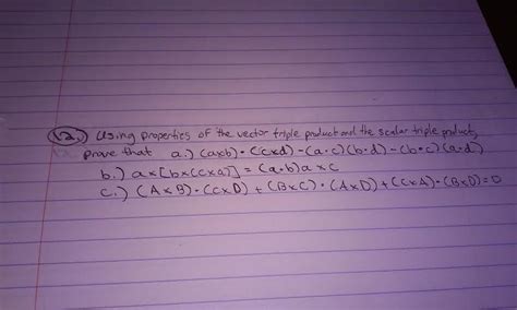 Solved Using properties of the vector triple product and the | Chegg.com