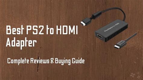 7 Top PS2 to HDMI Converters in 2023 [Complete Buying Guide]