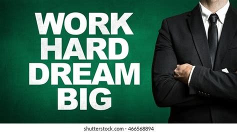 Work Hard Dream Big Stock Photo 466568894 | Shutterstock