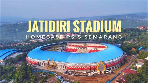 Home Base PSIS Semarang - Jatidiri Stadium Terbaik 2022 | Drone View DJI Mini 2 - YouTube