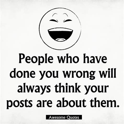 Awesome Quotes: People who have done you wrong