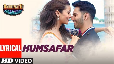 Humsafar (Lyrical Video) | Lyrics, Varun dhawan, New hindi movie