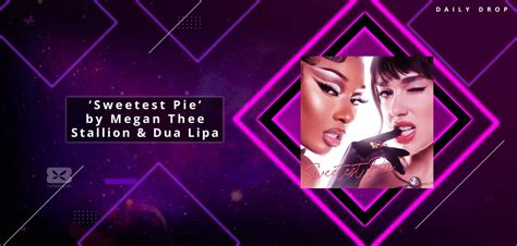 TF Daily Drop: Sweetest Pie By Megan Thee Stallion & Dua Lipa - TFword.