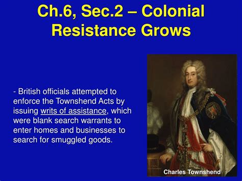 PPT - Ch.6, Sec.2 – Colonial Resistance Grows PowerPoint Presentation - ID:2445744