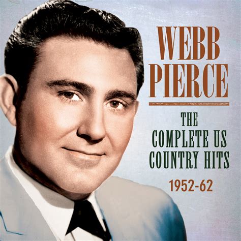 Webb Pierce: Complete US Country Hits