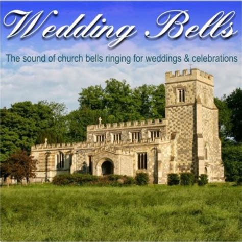 Wedding Bells (The Sound of Church Bells Ringing for Weddings ...