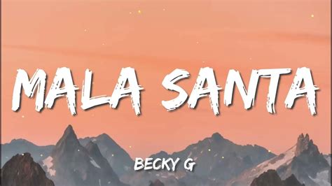 Becky G – MALA SANTA (Letra/Lyrics) - YouTube