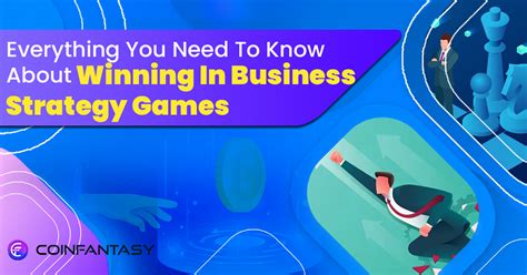 Winning Strategies for Business Strategy Games | A Quick Guide