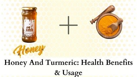 Honey And Turmeric: Health Benefits & Usage [2023] - Sundarbans JFMC