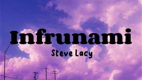 Infrunami - Steve Lacy (Lyrics) - YouTube