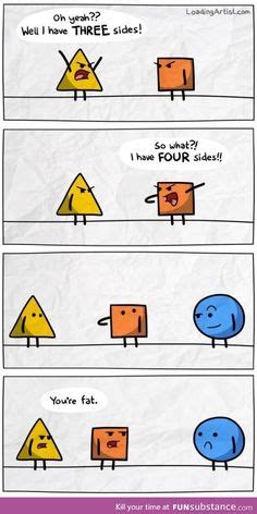 Geometry issues Cartoon Jokes, Funny Cartoons, Funny Comics, Funny Cute Memes, Fun Quotes Funny ...