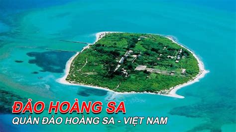 Đảo Hoàng Sa - Quần đảo Hoàng Sa - Việt Nam - YouTube