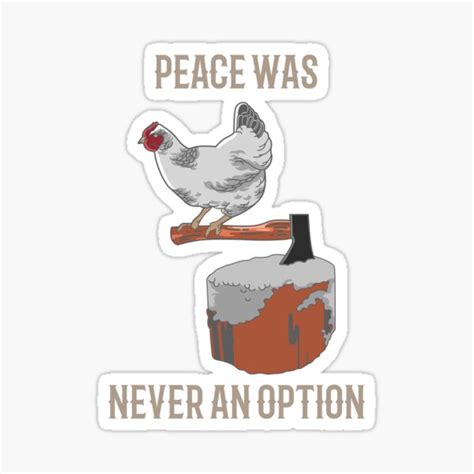 "Peace Was Never An Option Meme" Sticker by FinestMeme | Redbubble