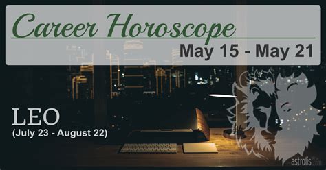 Leo Career Horoscope for May 15