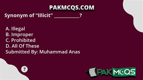 Synonym of "Illicit" ____________? - PakMcqs