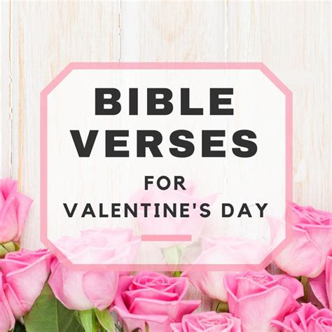 10 Valentine's Day Bible Verses