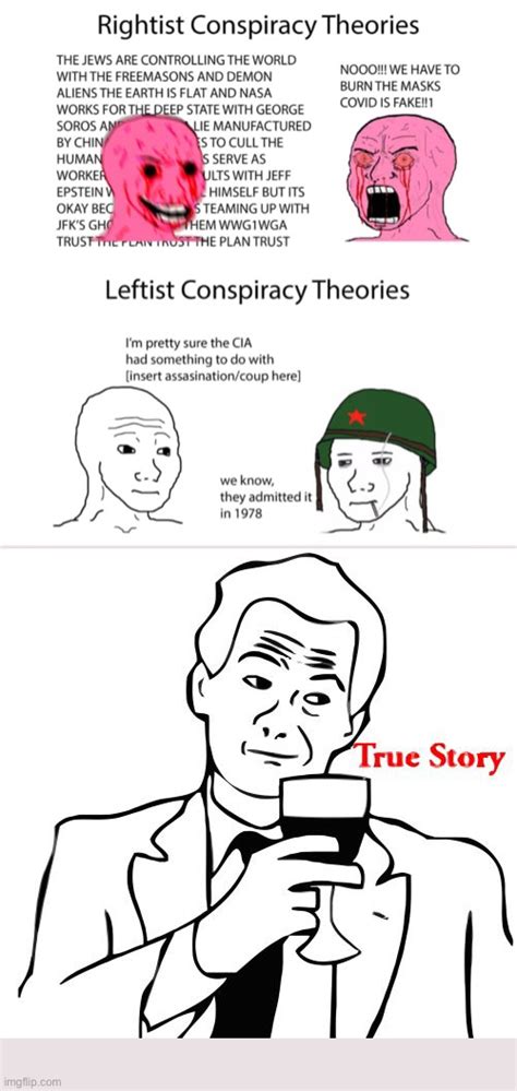 Rightist vs. Leftist conspiracy theories - Imgflip