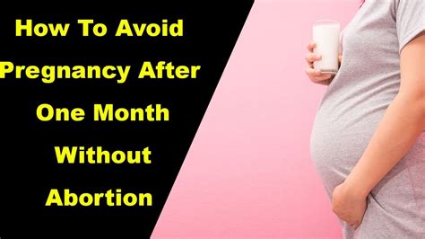 Avoid Pregnancy-After One Month Without Abortion: Pregnancy Symptoms ...