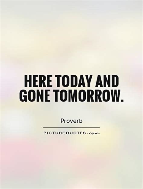 If I Was Gone Tomorrow Quotes. QuotesGram