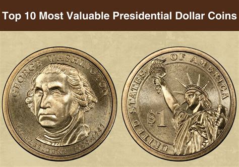 Top 10 Most Valuable Presidential Dollar Coins Worth Money (With ...