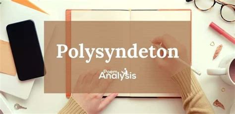 Polysyndeton - Definition and Examples - Poem Analysis