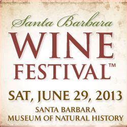 26th Annual Santa Barbara Wine Festival™ | Wine festival, Santa barbara museum, Santa barbara