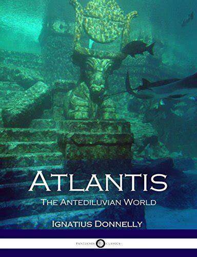 Atlantis - The Antediluvian World: (Illustrated) eBook : Donnolly ...