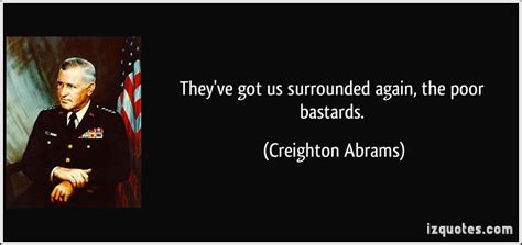 General Creighton Abrams Quotes. QuotesGram