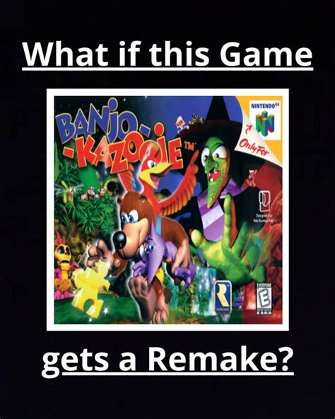 Banjo Kazooie gets a Remake by RazorClaw46 on DeviantArt