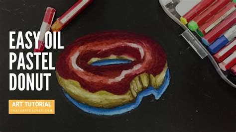 How to Draw a Realistic Donut with Oil Pastels | Easy Donut Tutorial ...