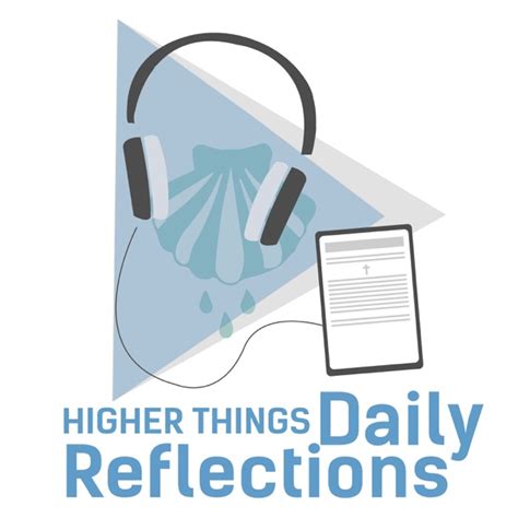 Higher Things Daily Reflections by Higher Things on Apple Podcasts