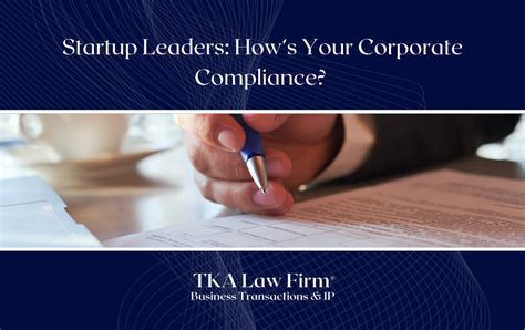 Startup Leaders: How’s Your Corporate Compliance? - TKA Law Firm PLLC