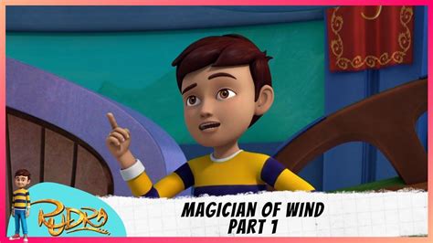 Rudra | रुद्र | Episode 24 Part-1 | Magician Of Wind