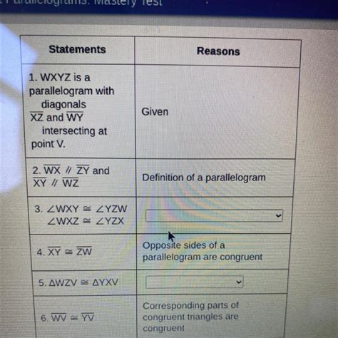 Complete the following proof. Given: WXYZ is a parallelogram with ...