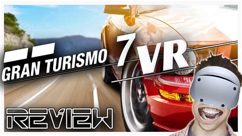 GT 7 VR | Review | PSVR 2 - Benchmark VR Racing - YouTube