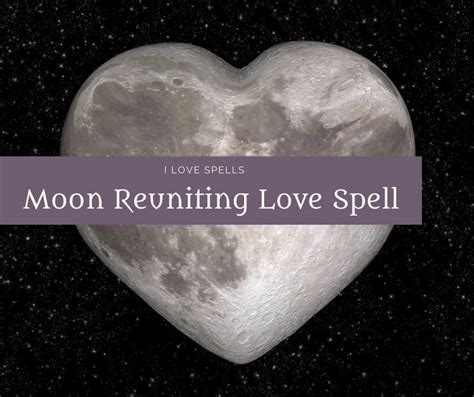 Moon Love Spells - Using the Power of the Moon for Love