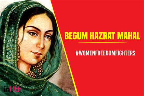 Begum Hazrat Mahal Freedom Fighter