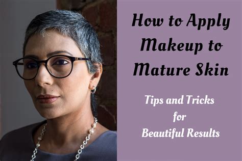 How to Apply Makeup to Mature Skin - Bellatory