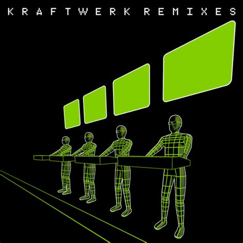 Kraftwerk: Remixes - Album Review Kraftwerk