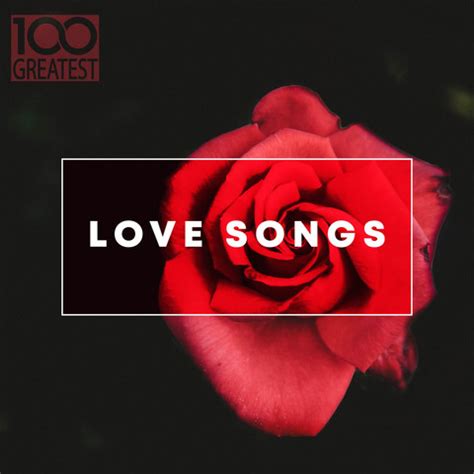 100 Greatest Love Songs Songs Download: 100 Greatest Love Songs MP3 Songs Online Free on Gaana.com